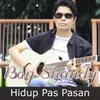 About Hidup Pas Pasan Song