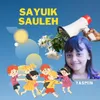 About Sayuik Sauleh Song