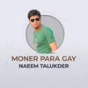 About Moner Para Gay Song