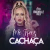 About Me Traz Cachaça Song