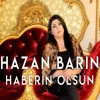 About Haberin Olsun Song