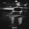 About BEST MOMENTS Song