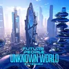 About Unknown World Extended Song