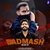 About Badmas Ban Gaya Tha Song