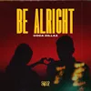 Be Alright