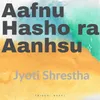 About Aafnu Hasho ra Aanhsu Song