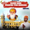 Saanu Baba Chaheda Tera Nankana