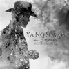 Ya No Somos Ni Seremos Instrumental