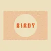 About Birdy Song