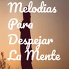 Musica Para Despejar La Mente