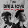About Drill Love Song
