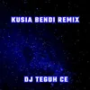 KUSIA BENDI Remix