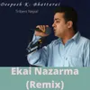 About Ekai Nazarma Remix Song