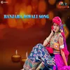 About Banjara Diwali Song Song