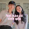 Nơi Nào Có Tình Yêu