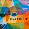 Alma Wakes Up