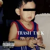 Trash Talk