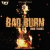 Bad Burn