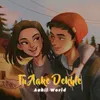 About Tu Aake Dekhle Slowed and Reverb Song