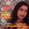 About Chhuye Jay Nesha Song