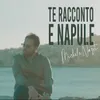 About Te Racconto E Napule Song