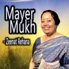 About Mayer Mukh Song