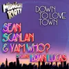 Down to Love Town Main Mix