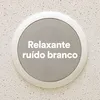 Relaxante ruído branco, Pt. 2