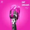 About Day Dreams Song