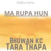 About Ma Rupa Hun Song