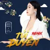 About Tủi Duyên Remix Song