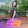 Haruskah Aku Mati