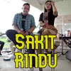About Sakit Rindu Song