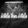 About Botella Tras Botella Song