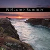 Welcome Summer