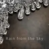 Rain from the Sky