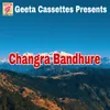 Changra Bandhure