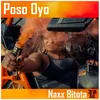 About Poso Oyo Song