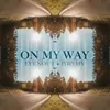 About On My Way Song