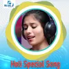 Holi Special Song