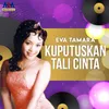 About Kuputuskan Tali Cinta Song