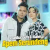 About APEM SERUNDENG Song