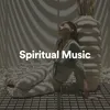 Spiritual Music, Pt. 1