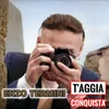 About T'aggia conquista' Song