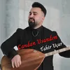 Candan Usandım