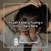 Aisyah Kadang Pusing x Kimpo Bara Bere