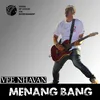 About Menang Bang Song