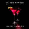 About Natten Nynner, Byen Synger Song