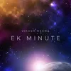 About Ek Minute Song