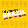 In Brazil Guy Haliva Remix
